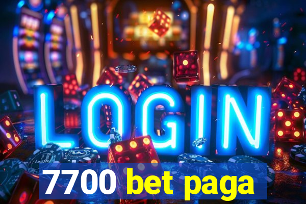 7700 bet paga